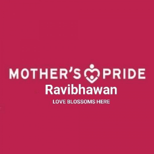 Mother's Pride Ravibhawan